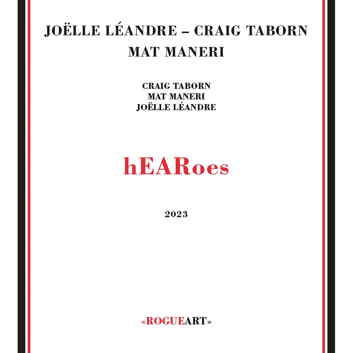 Craig Taborn & Joëlle Léandre & Mat Maneri - Hearoes