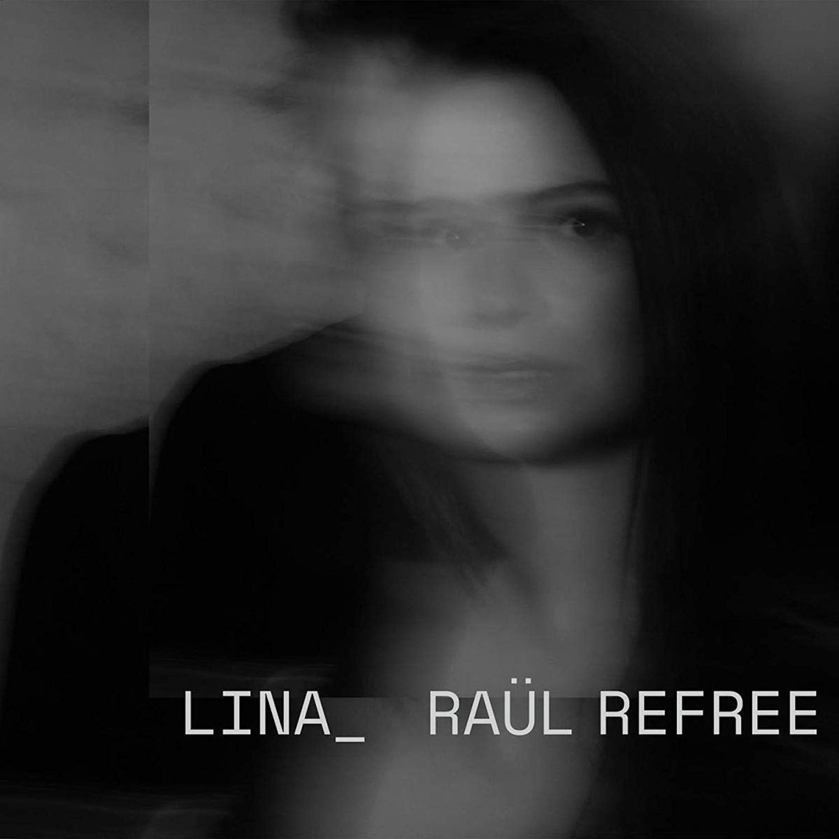 Lina & Raül Refree - Lina & Raul Refree
