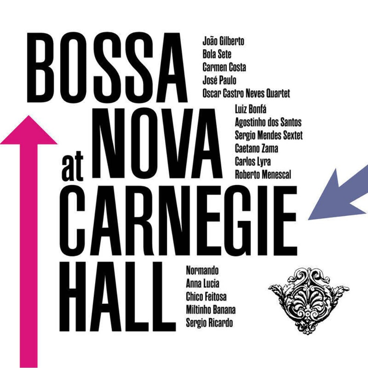 Various Artists - Bossa Nova At Carnegie Hall (180 Gram)