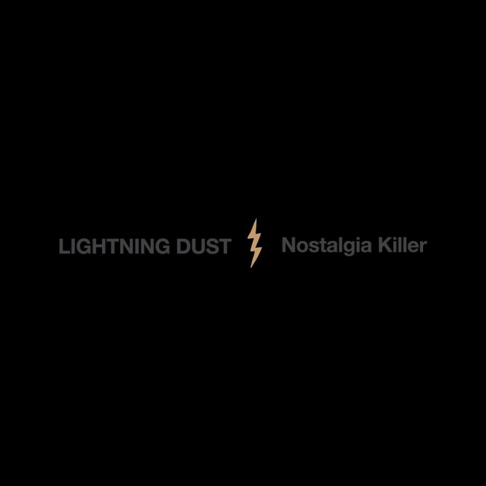 Nostalgia Killer - Lightning Dust