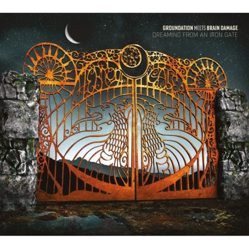 Groundation Meets Brain Damage - Dreaming From An Iron Gate