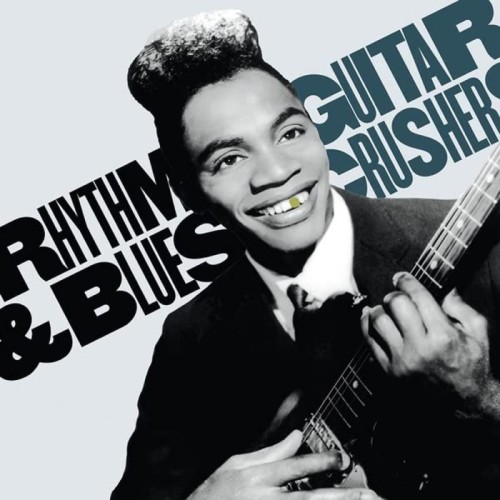 Various Artists - Rhythm & Blues Guitar Crushers Vol. 1