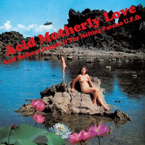 Acid Mothers Temple & The Cosmic Inferno - Acid Motherly Love (Transparent Orange Vinyl)