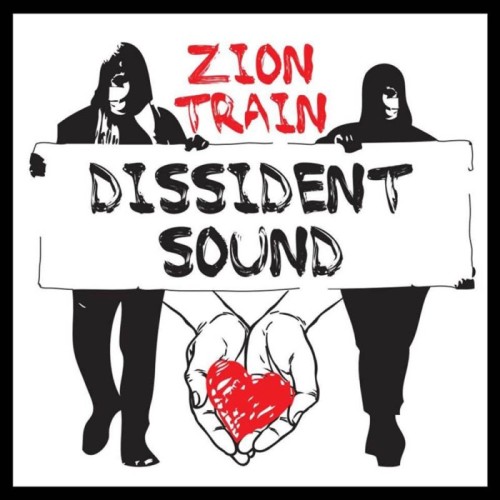 Zion Train - Dissident Sound