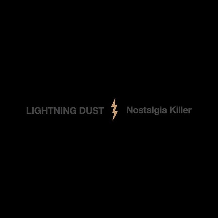 Nostalgia Killer - Lightning Dust (Cosmic Amber Vinyl)