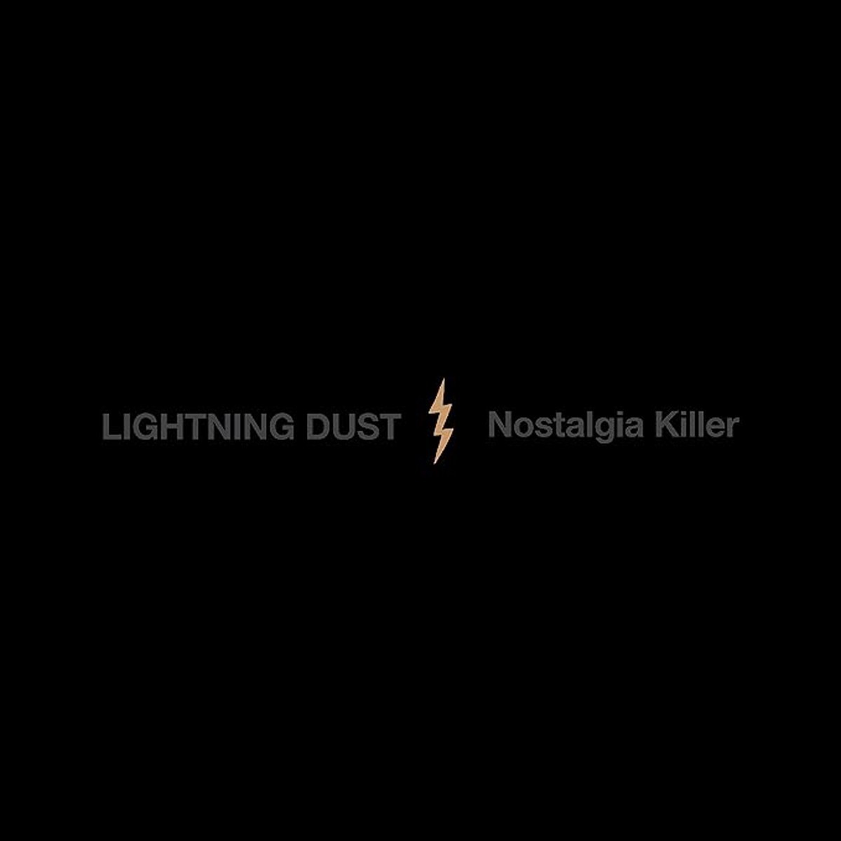 Nostalgia Killer - Lightning Dust (Cosmic Amber Vinyl)