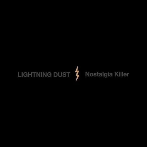 Nostalgia Killer - Lightning Dust (Cosmic Amber Vinyl)
