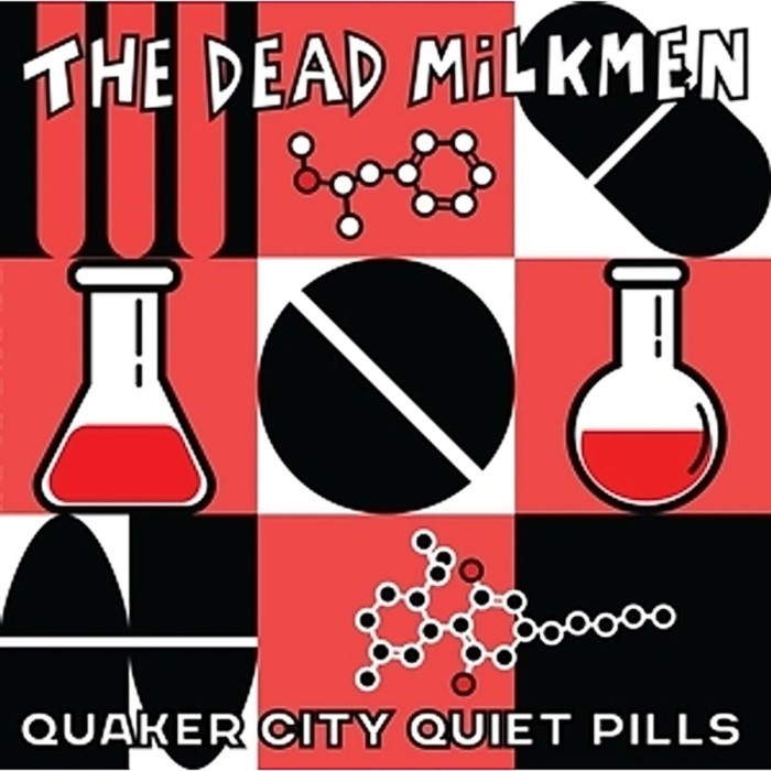Dead Milkmen - Quaker City Quiet Pills