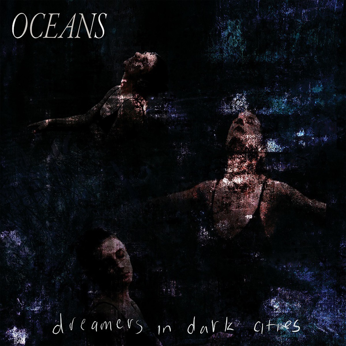 Oceans - Dreamers In Dark Cities