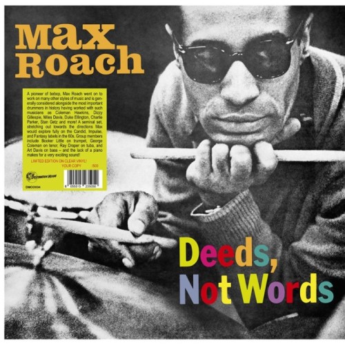 Max Roach - Deeds, Not Words (Clear Vinyl - Numbered)