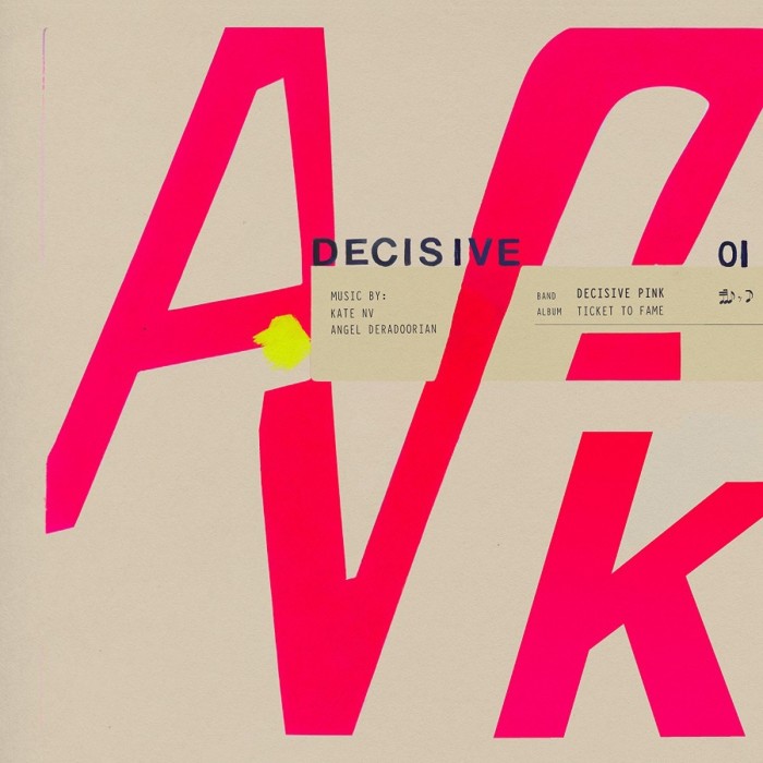 Decisive Pink (Kate NV) - Ticket To Fame