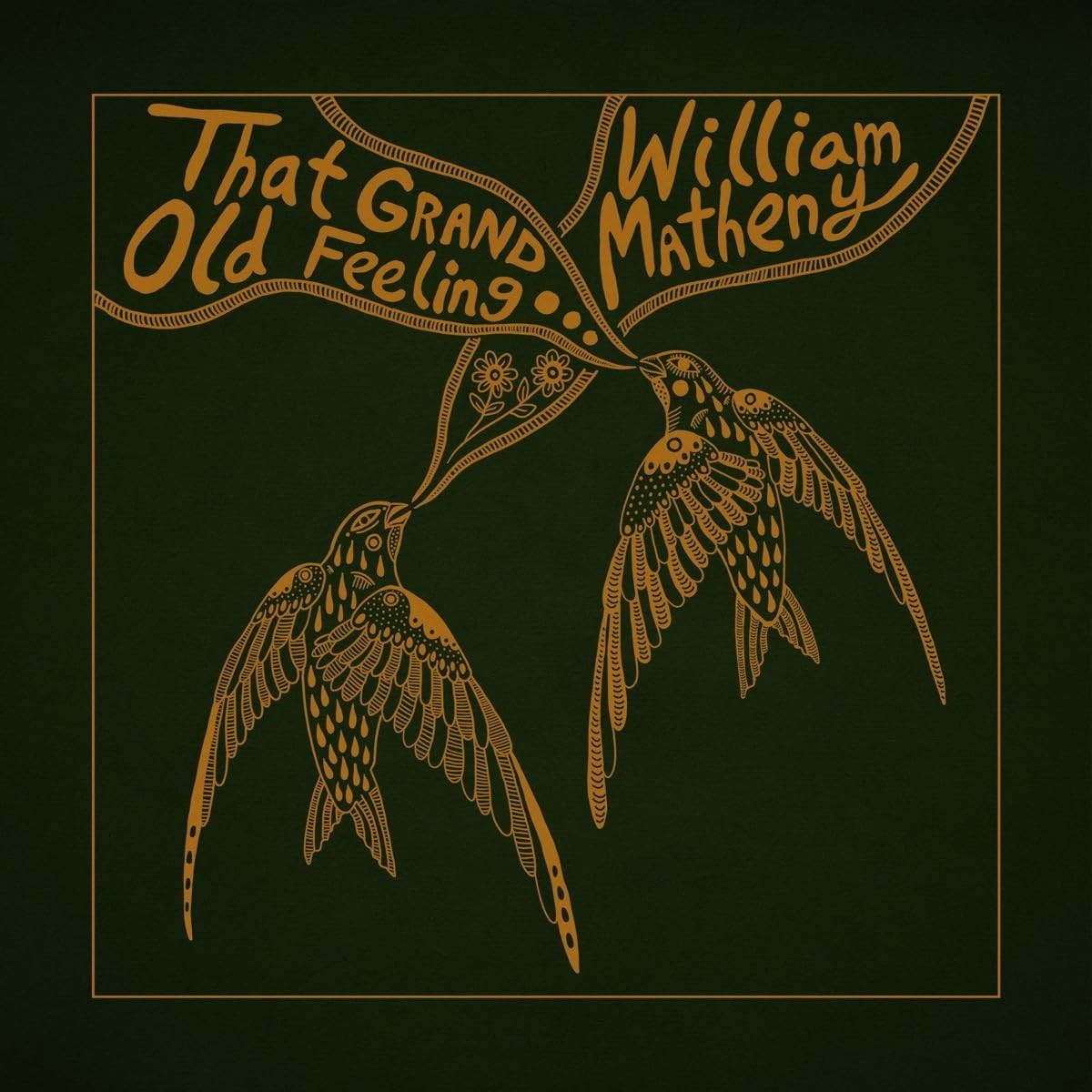William Matheny - That Grand, Old Feeling