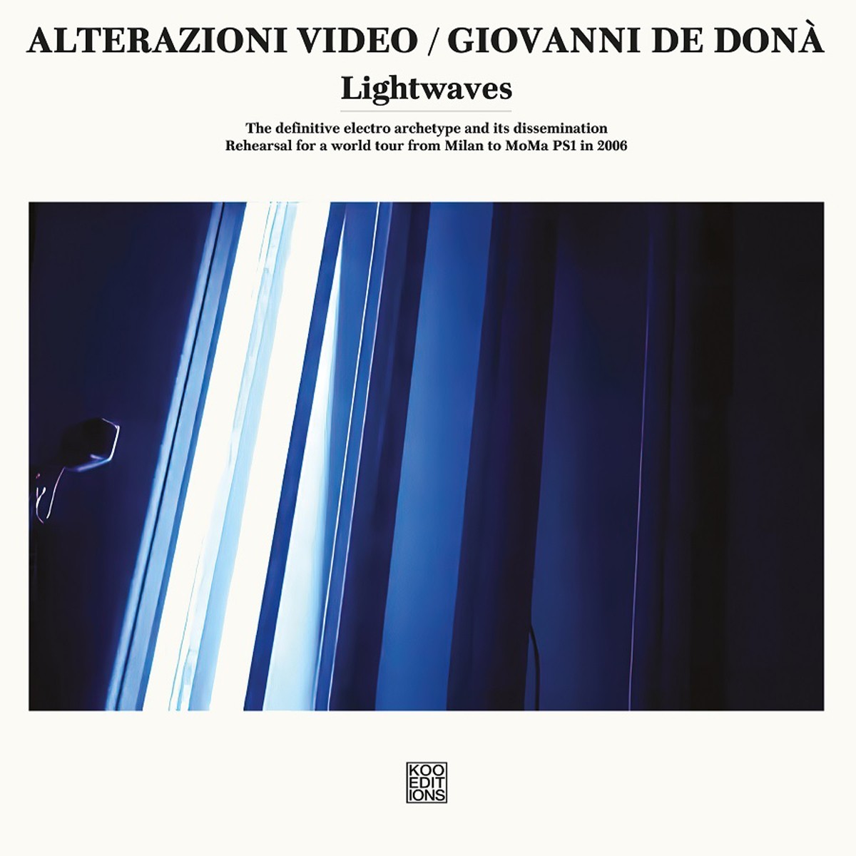 Alterazioni Video & Giovanni De Donà - Lightwaves