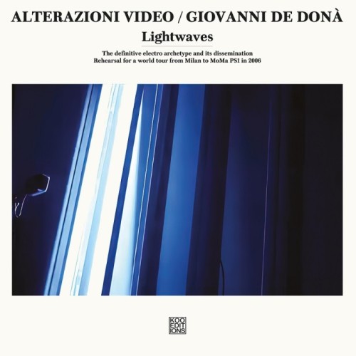 Alterazioni Video & Giovanni De Donà - Lightwaves