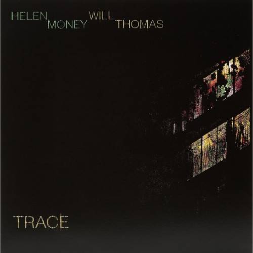 Helen Money & Will Thomas - Trace (Trans Yellow Vinyl)