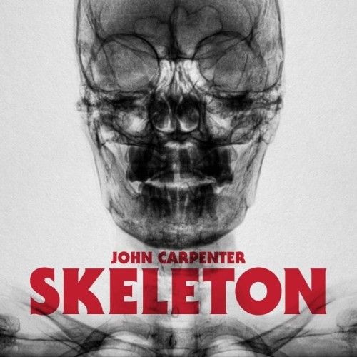 John Carpenter - Skeleton (B/W Unclean Spirit - Red Blood Vinyl)