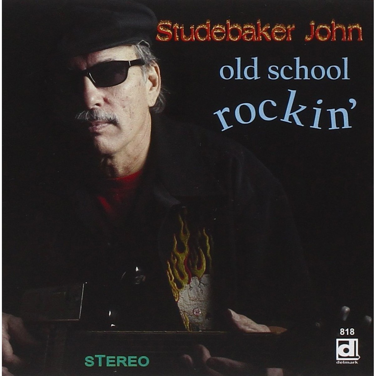 Studebaker John - Old School Rockin'