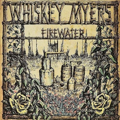 Whiskey Myers - Firewater - 10th Anniversary