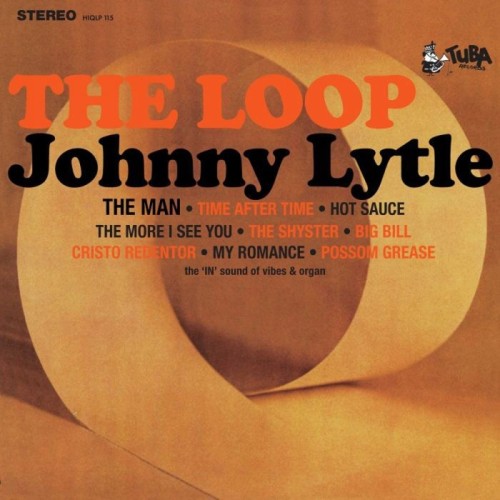 Johnny Lytle - The Loop