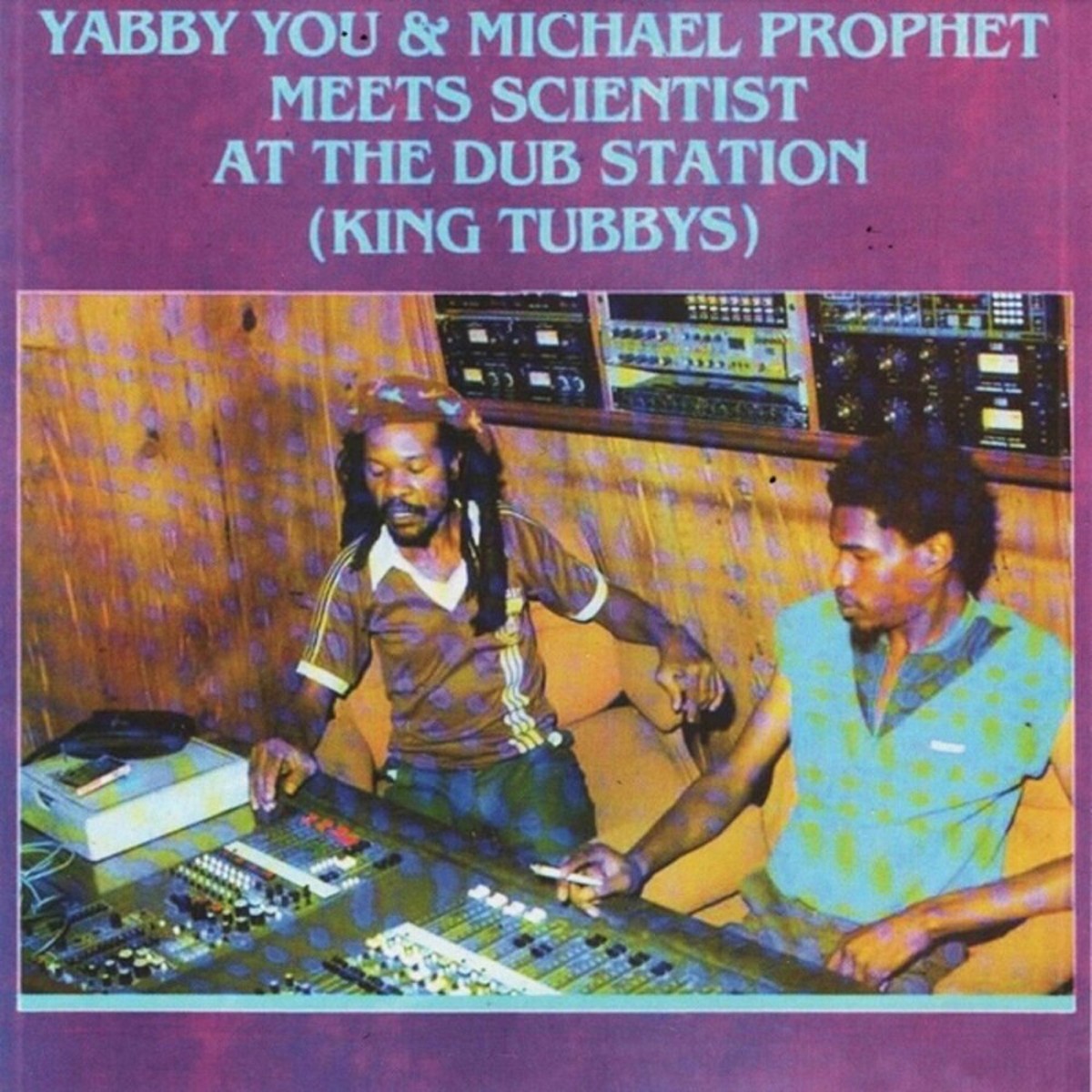 Yabby You & Michael Prophet - Meets Scientist At The Dub Station (King Tubbys)