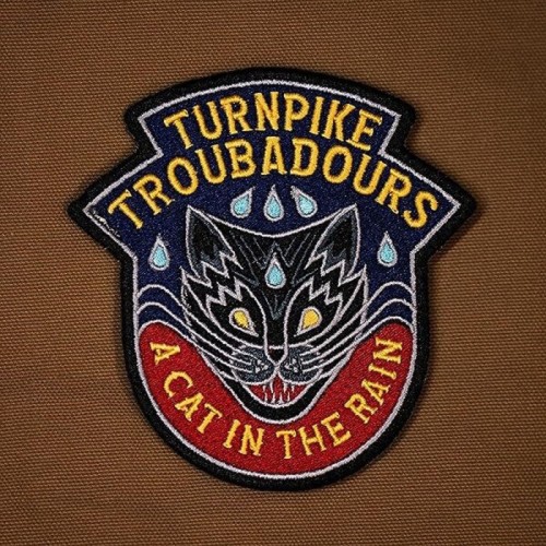 Turnpike Troubadours - A Cat In The Rain