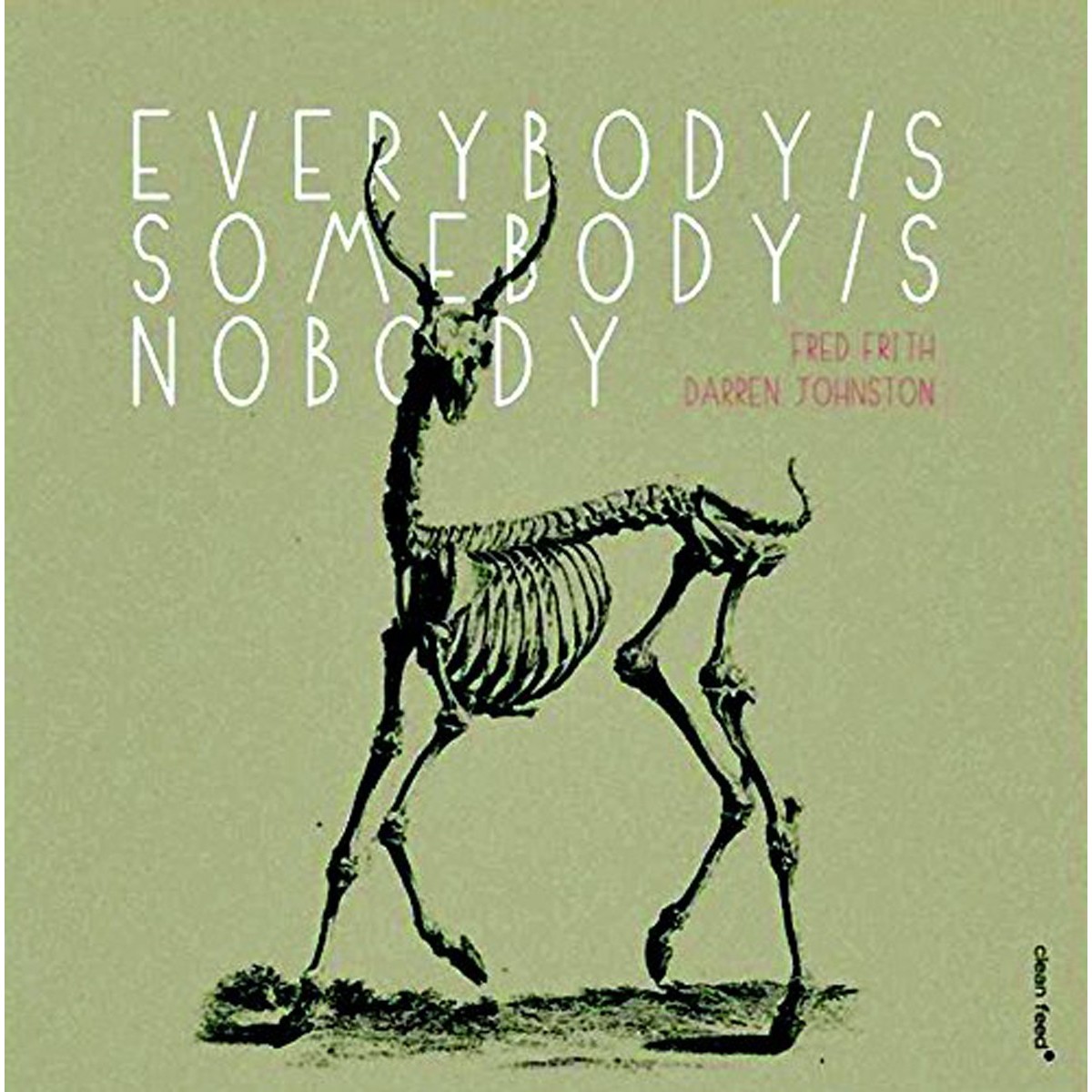 Fred Frith & Darren Johnston - Everybody's Somebody's Nobody