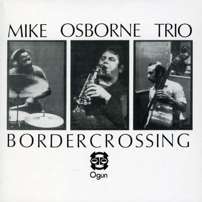 Mike Osborne Trio - Border Crossing + Marcel's Muse