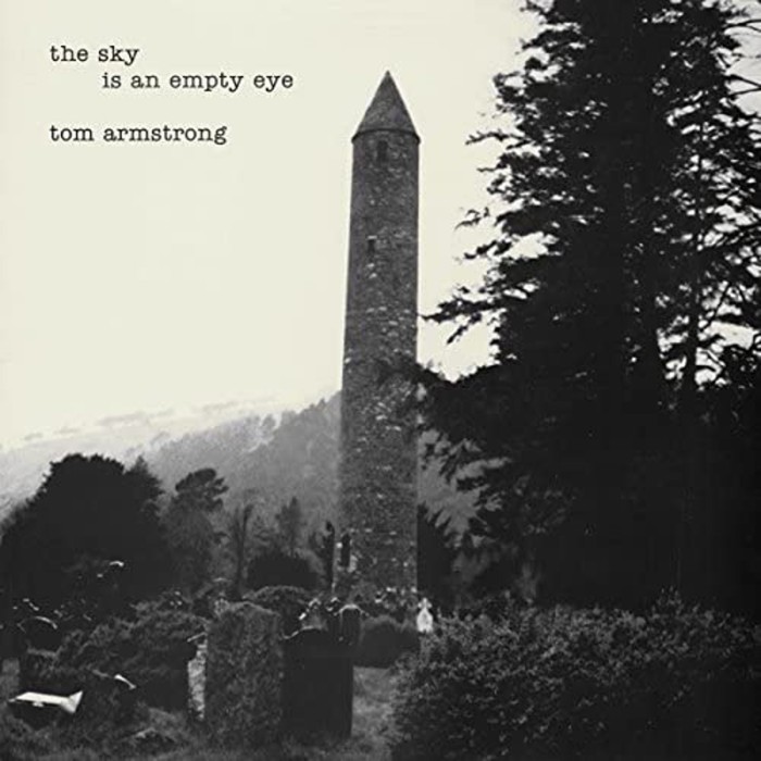 Tom Armstrong - The Sky Is An Empty Eye
