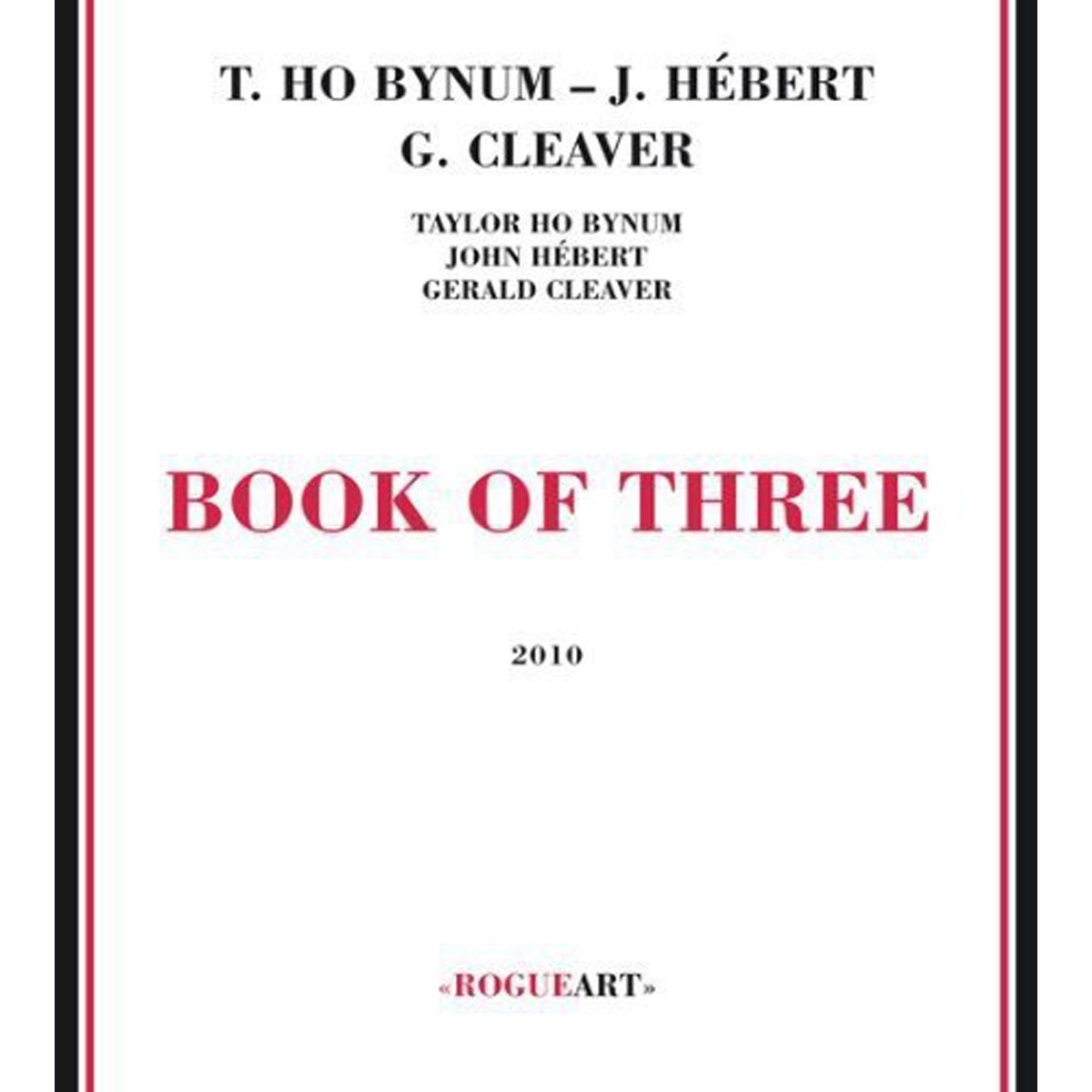 Taylor Ho Bynum & John Hébert & Gerald Cleaver - Book Of Three