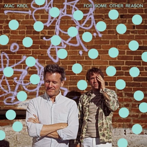 Mac Krol - For Some Other Reason / Fair Warning