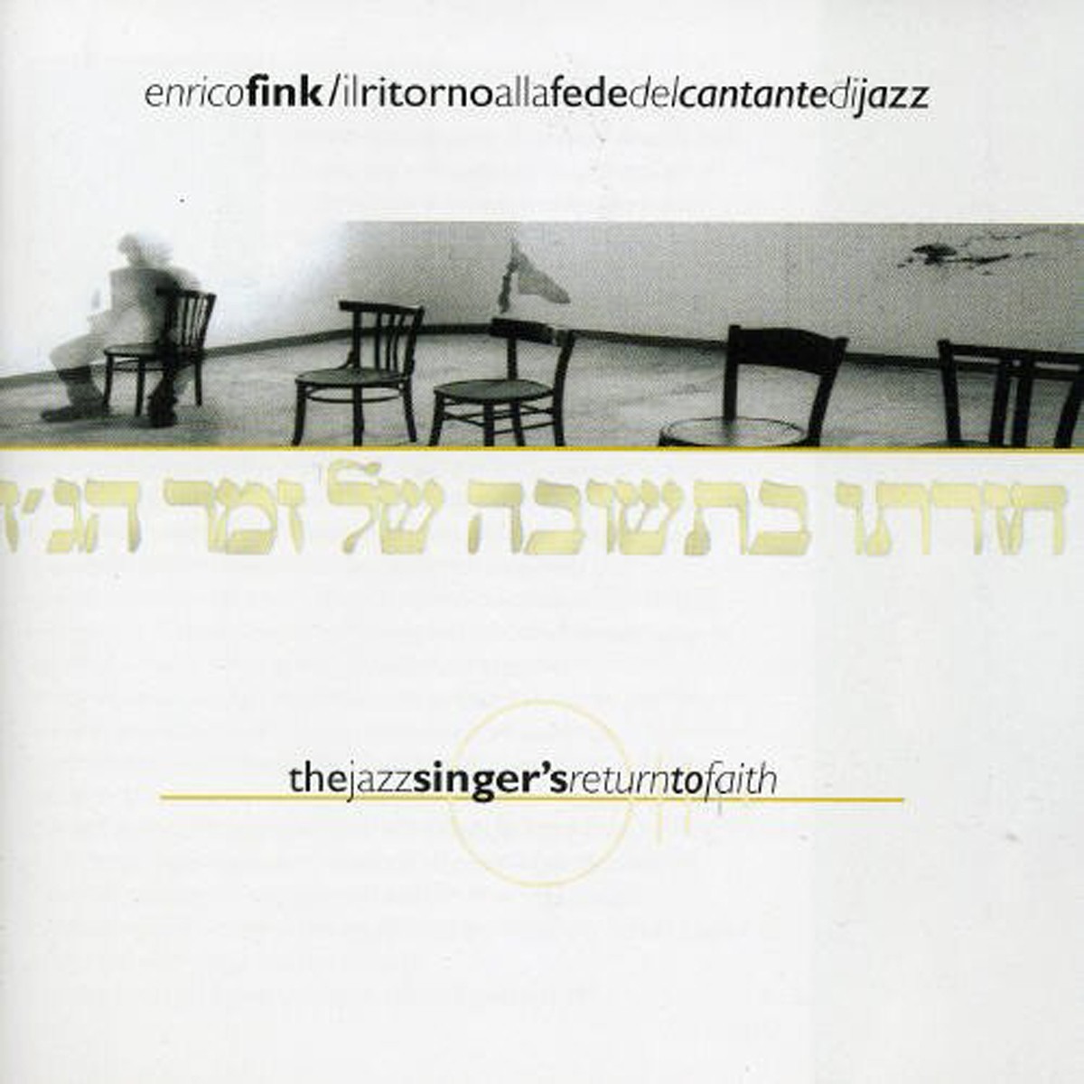 Enrico Fink - Il Ritorno Alla Fede Del Cantante Di Jazz