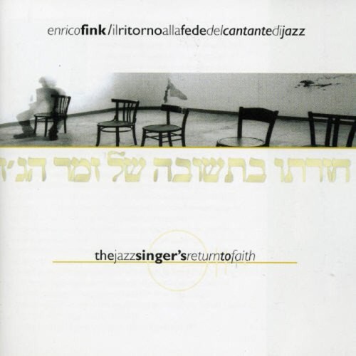 Enrico Fink - Il Ritorno Alla Fede Del Cantante Di Jazz