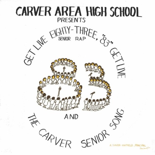 The Carver Area High School Seniors - Get Live ’83 (The Senior Rap)