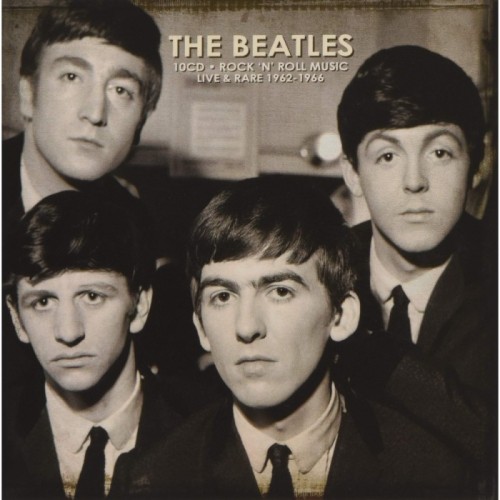 The Beatles - Rock 'N' Roll Music Live And Rare 1962-1966