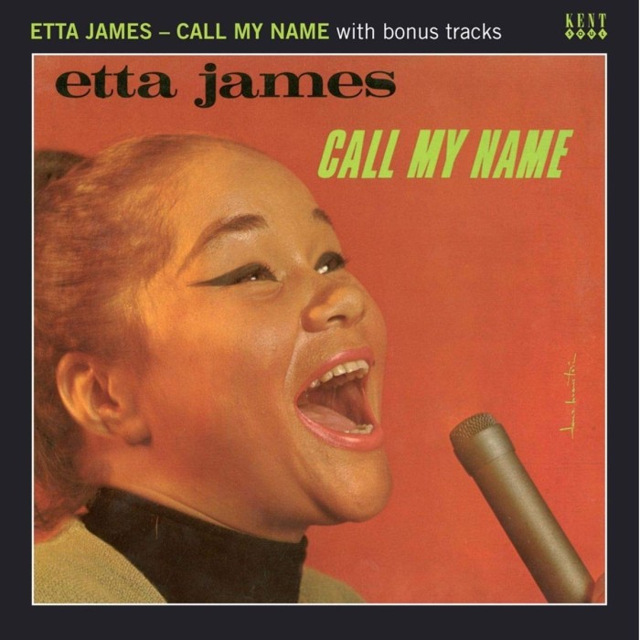 Etta James - Call My Name (With Bonus Tracks)