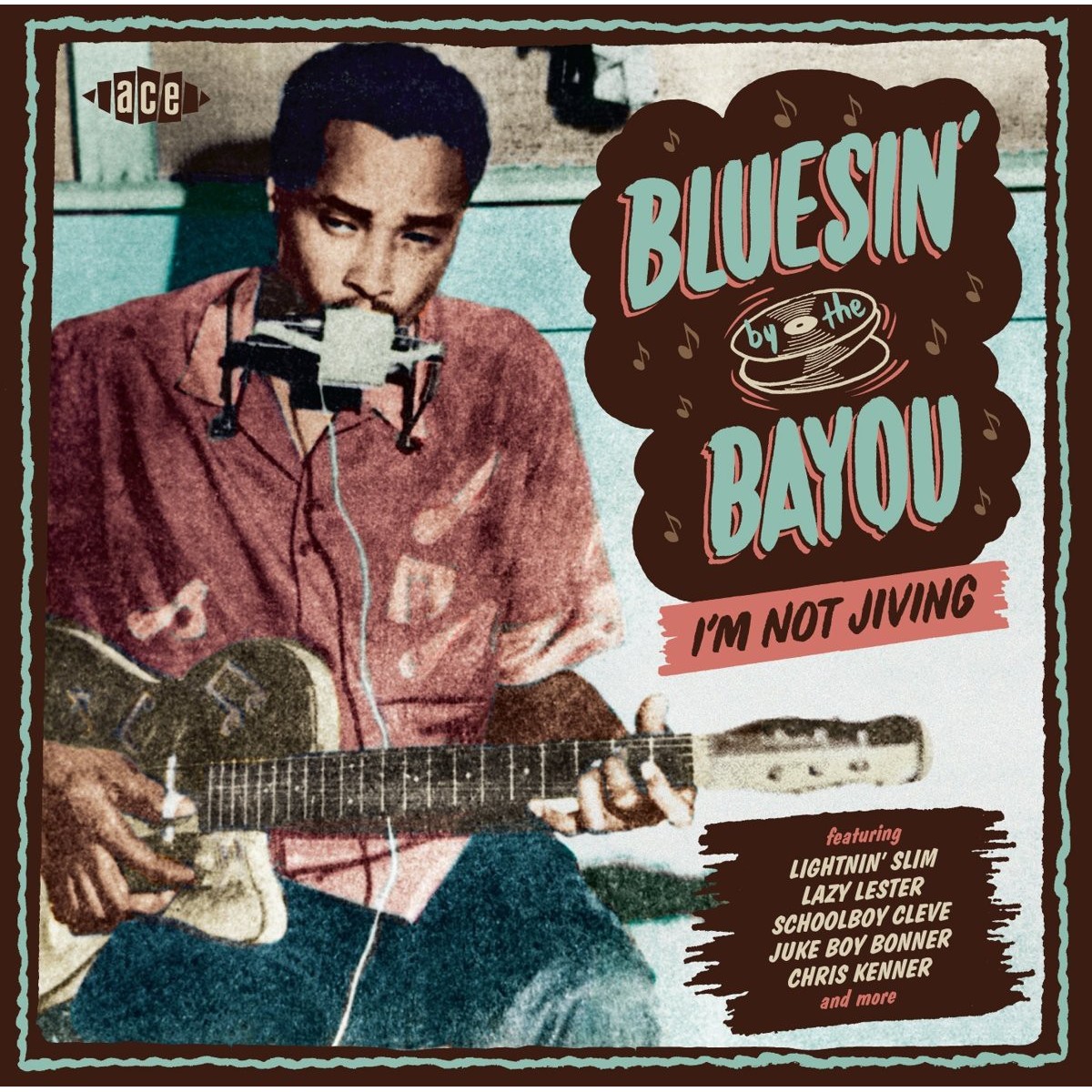 Various Artists - Bluesin By The Bayou - I'm Not Jiving