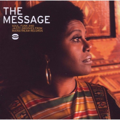 Various Artists - The Message. Soul, Funk And Jazzy Grooves From Mainstream Records