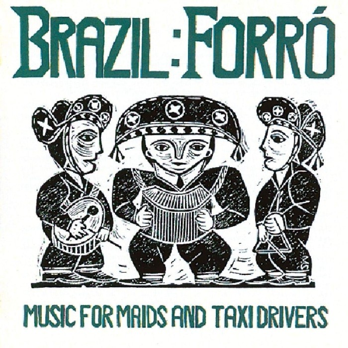Various Artists - Forro: Music For Maids And Taxi Drivers