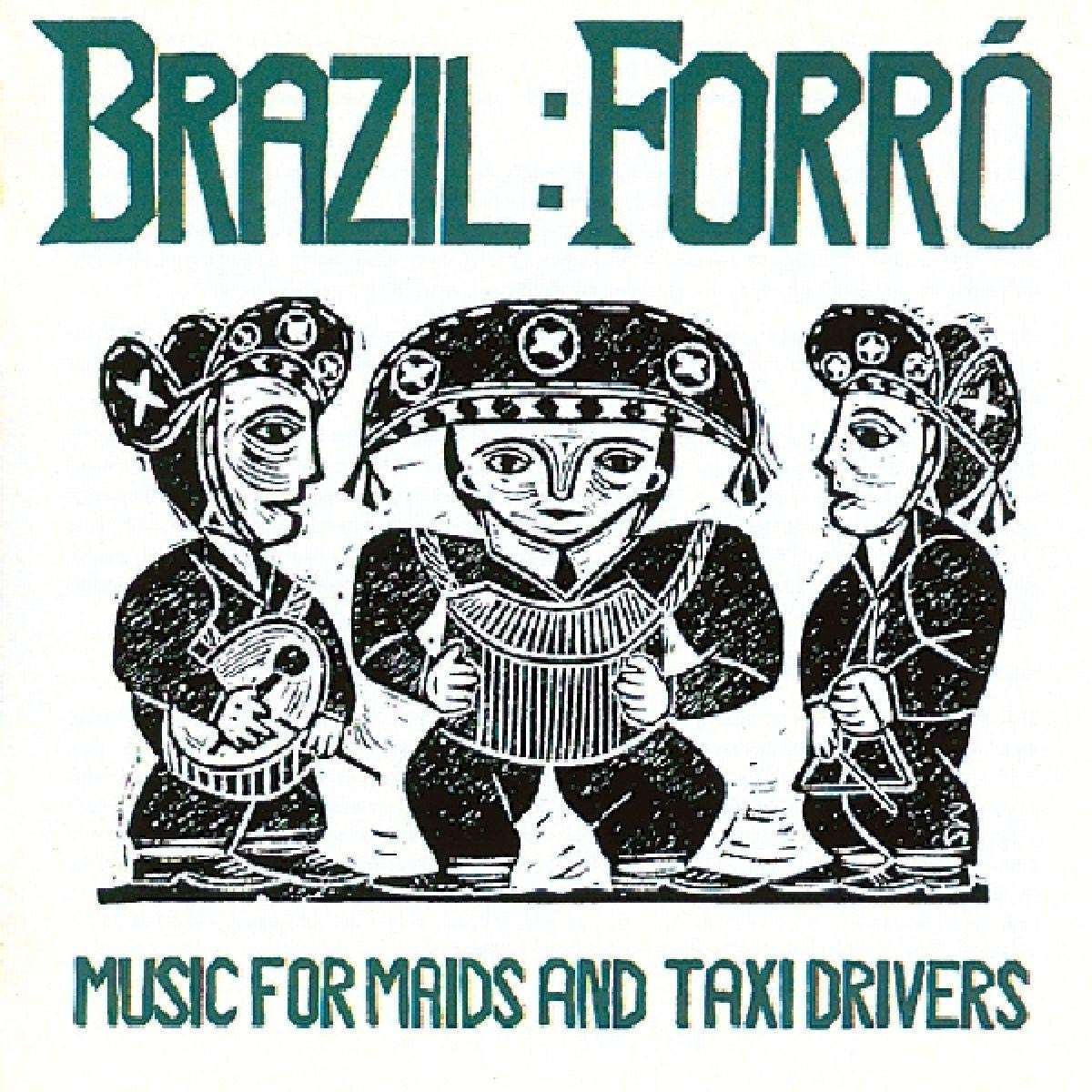 Various Artists - Forro: Music For Maids And Taxi Drivers
