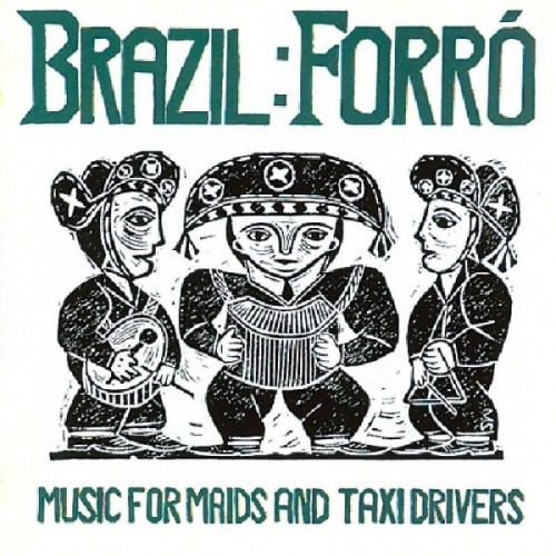 Various Artists - Forro: Music For Maids And Taxi Drivers