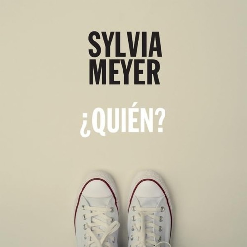 Sylvia Meyer - Quien?