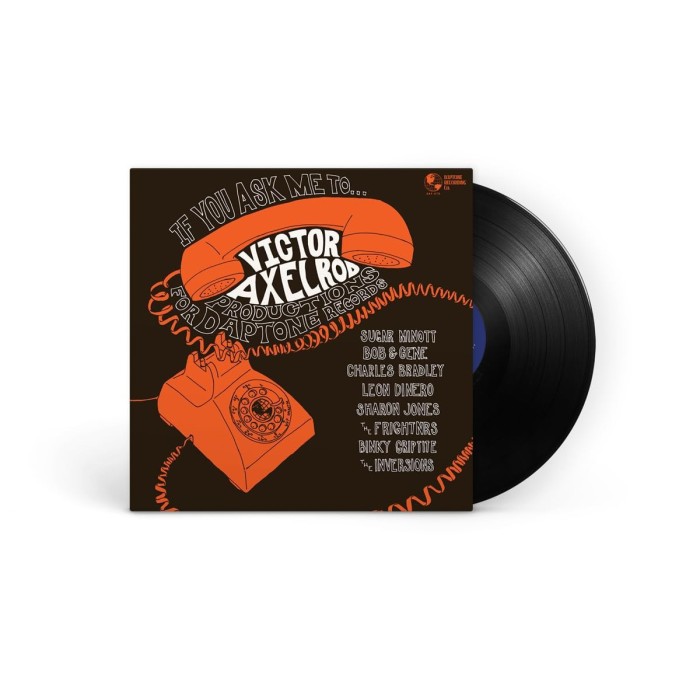 Various Artists - If You Ask Me To...Victor Axelrod Productions For Daptone Records