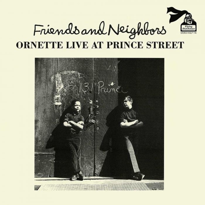 Ornette Coleman - Friends And Neighbors (Live At Prince Street)