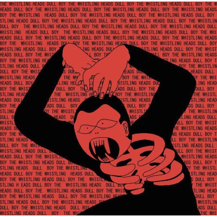 The Whistling Heads - Dull Boy (Red Vinyl)