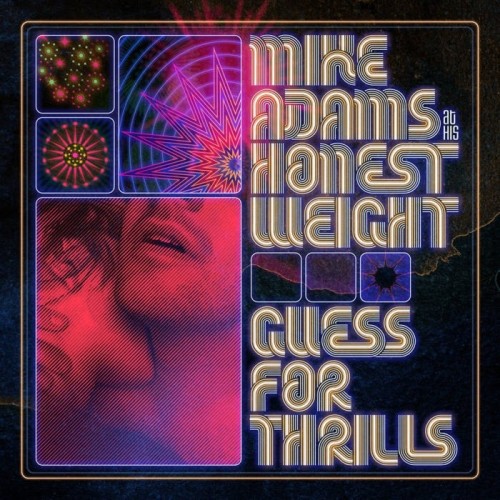 Mike Adams At His Honest Weight - Guess For Thrills
