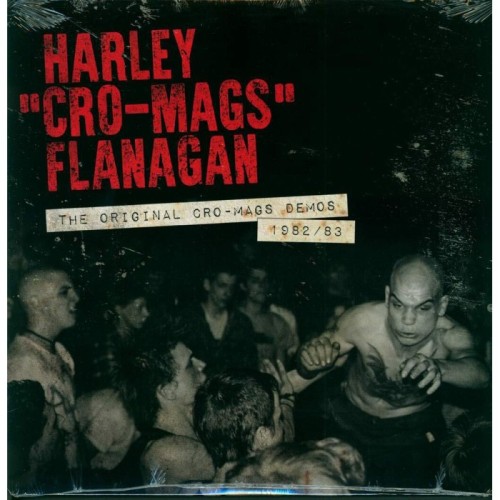 Harley Flanagan - The Original Cro-Mags Demos 1982-1983