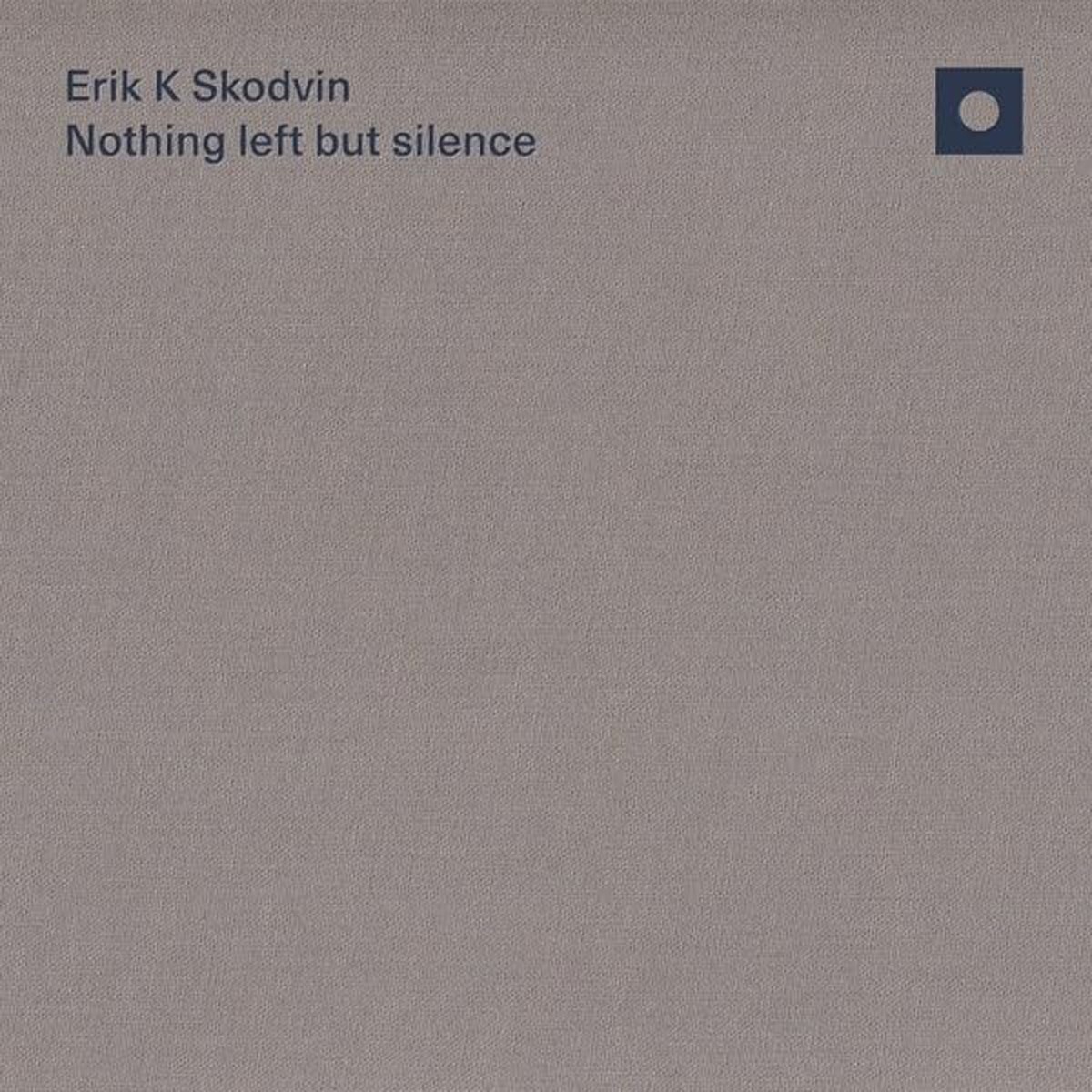 Erik K Skodvin - Nothing Left But Silence (Limited Handmade Textile Artwork)