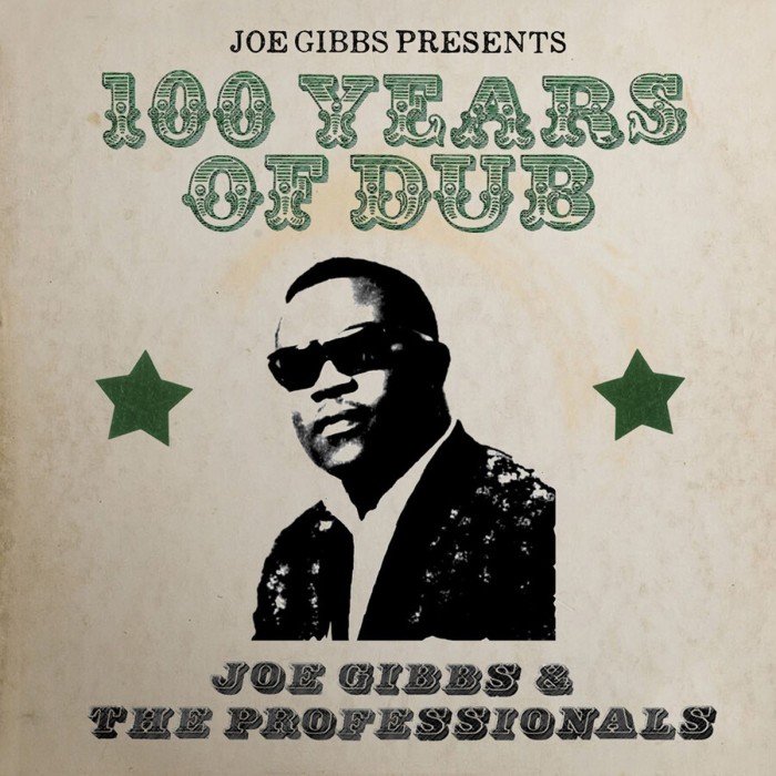 Joe Gibbs & The Professionals - 100 Years Of Dub - 2Cd Edition