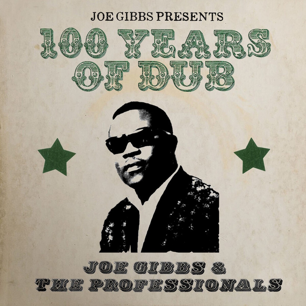 Joe Gibbs & The Professionals - 100 Years Of Dub - 2Cd Edition