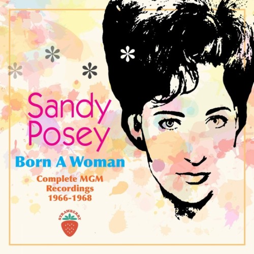 Sandy Posey - Born A Woman - Complete Mgm Recordings 1966-1968
